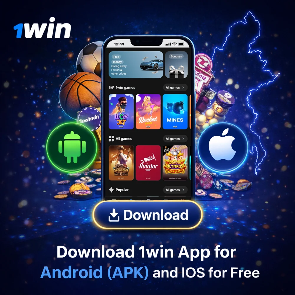 free download of 1win app for Android APK and iOS in Myanmar